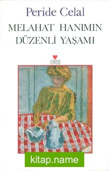 Melahat Hanımın Düzenli Yaşamı