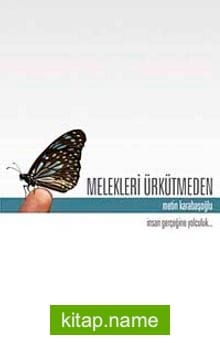 Melekleri Ürkütmeden