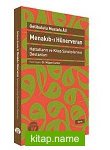 Menakıb-ı Hünerveran  Hattatların ve Kitap Sanatçılarının Destanlarıamp