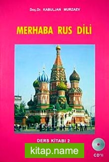 Merhaba Rus Dili Ders Kitabı-2 (Cd Ekli)