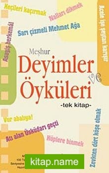 Meşhur Deyimler ve Öyküleri