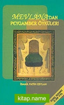 Mevlana’dan Peygamber Öyküleri