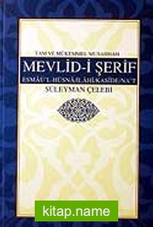 Mevlid-i Şerif / Esmaü’l-Hüsna-İlahi-Kaside-Na’t / Tam ve Mükemmel Musahhah