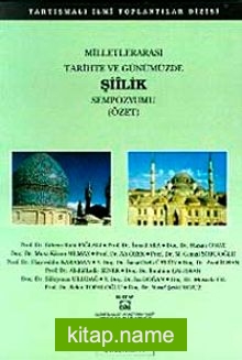 Milletlerarası Tarihte ve Günümüzde Şiilik Sempozyumu 13-15 Şubat 1993