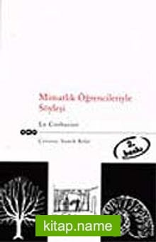 Mimarlık Öğrencileriyle Söyleşi