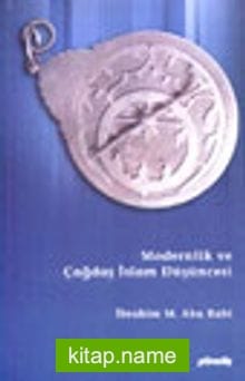 Modernlik ve Çağdaş islam Düşüncesi