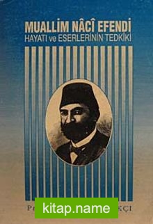 Muallim Naci Efendi Hayatı ve Eserlerinin Tedkiki 4-F-4