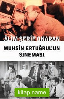 Muhsin Ertuğrul’un Sineması