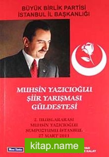 Muhsin Yazıcıoğlu Şiir Yarışması Güldestesi