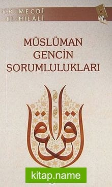 Müslüman Gencin Sorumlulukları