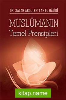 Müslümanın Temel Prensipleri