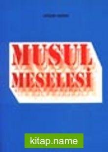 Musul Meselesi / 1900-1926