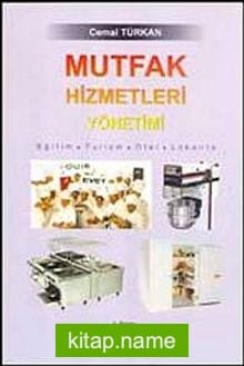 Mutfak Hizmetleri Yönetimi Eğitim-Turizm-Otel-Lokanta