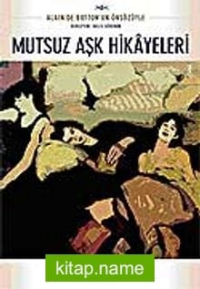 Mutsuz Aşk Hikayeleri