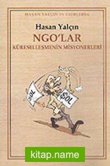 NGO’lar Küreselleşmenin Misyonerleri