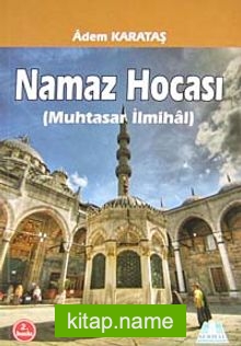 Namaz Hocası (Muhtasar İlmihali)