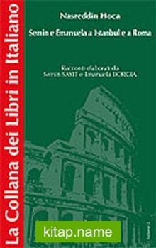 Nasreddin Hoca / Semin e Emanuela a Istanbul e a Roma