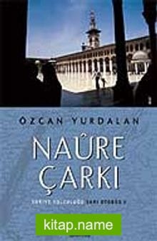 Naure Çarkı / Suriye Yolculuğu Sarı Otobüs 5