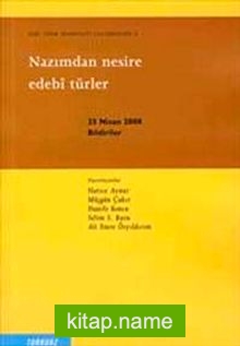 Nazımdan Nesire Edebi Türler : Eski Türk Edebiyatı Araştırmaları 4