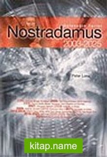 Nostradamus 2003 – 2025 Kehanetleri