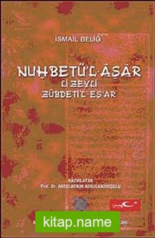 Nu’hbetü’l Asar Li-Zeyli Zübdeti’l-Eş’ar