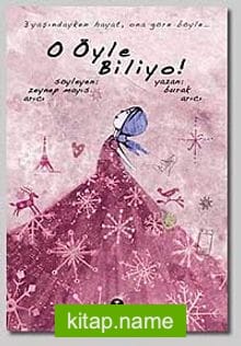 O Öyle Biliyo!