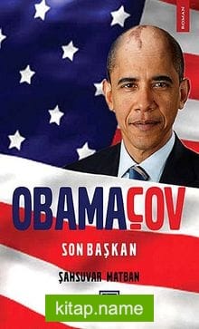 Obamaçov Son Başkan