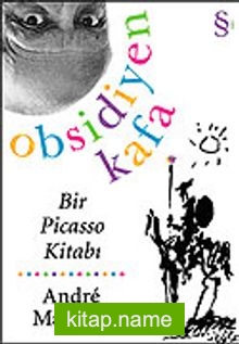 Obsidiyen Kafa Bir Picasso Kitabı