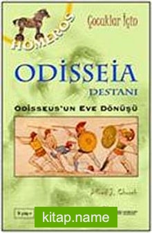 Odisseia Destanı Odisskus’un Eve Dönüşü