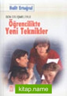 Öğrencilikte Yeni Teknikler – Son Gelişmelerle