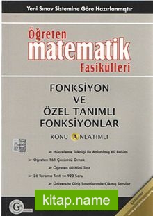 Öğreten Matematik Fasikülleri Fonksiyon ve Özel Tanımlı Fonksiyonlar / Konu Anlatımlı