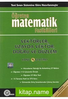 Öğreten Matematik Fasikülleri Vektörler Uzayda Vektör, Doğru Ve Düzlem / Konu Anlatımlı