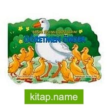 Öğretmen Ördek / Benim Sevgili Dostlarım