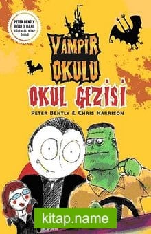 Okul Gezisi / Vampir Okulu
