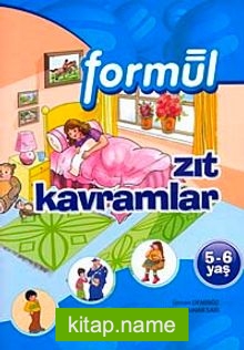 Okul Öncesi 5-6 Yaş: Zıt Kavramlar