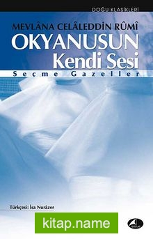 Okyanusun Kendi Sesi / Seçme Gazeller