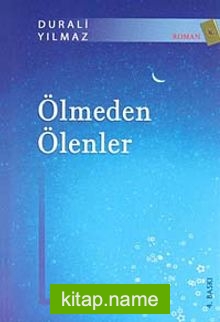 Ölmeden Ölenler