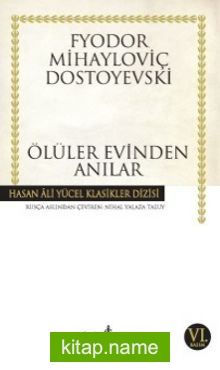 Ölüler Evinden Anılar (Karton Kapak)