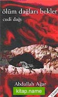 Ölüm Dağları Bekler Cudi Dağı