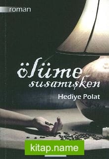 Ölüme Susamışken