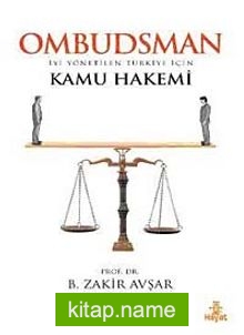 Ombudsman / İyi Yönetilen Türkiye İçin Kamu Hakemi