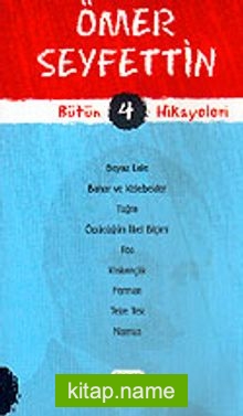 Ömer Seyfettin Bütün Hikayeleri 4