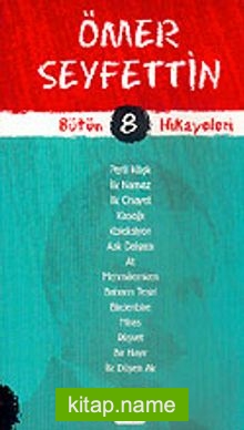 Ömer Seyfettin Bütün Hikayeleri 8