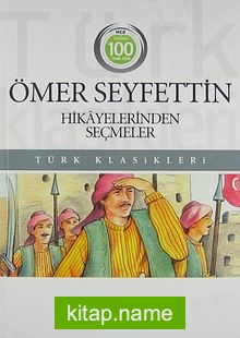 Ömer Seyfettin Hikayelerinden Seçmeler