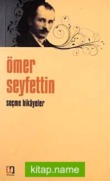 Ömer Seyfettin / Seçme Hikayeler