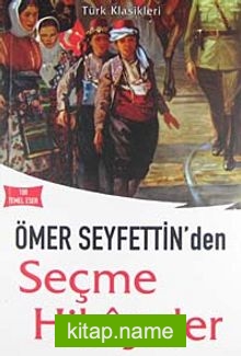 Ömer Seyfettinden Seçme Hikayeler