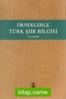 Örneklerle Türk Şiir Bilgisi