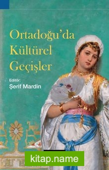 Orta Doğu’da Kültürel Geçişler