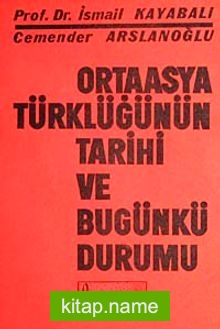 Ortaasya Türklüğünün Tarihi ve Bugünkü Durumu 4-F-39