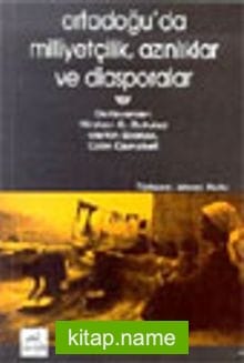 Ortadoğu’da Milliyetçilik, Azınlıklar ve Diasporalar